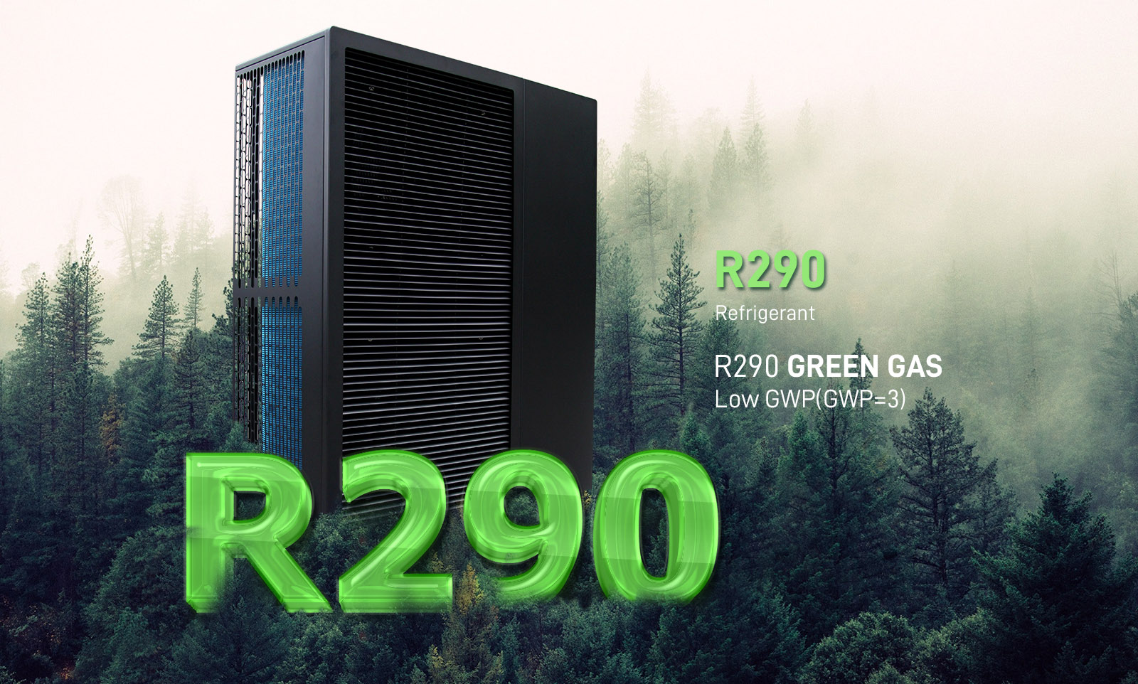 R290 refrigerant,low GWP(GWP=3)