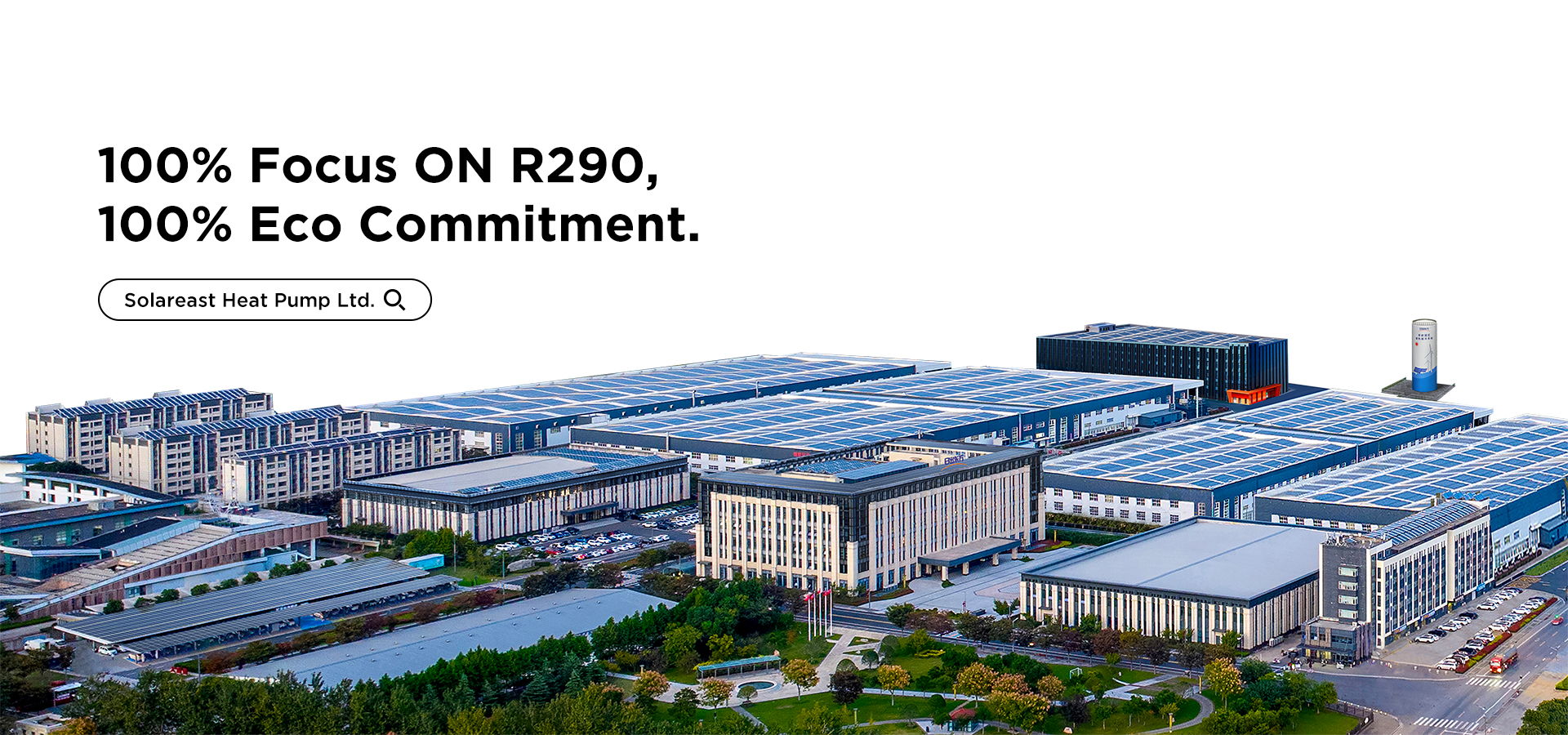 100% Focus on R290, 100% Eco Commitment. Solareast heat pump Ltd. (2)